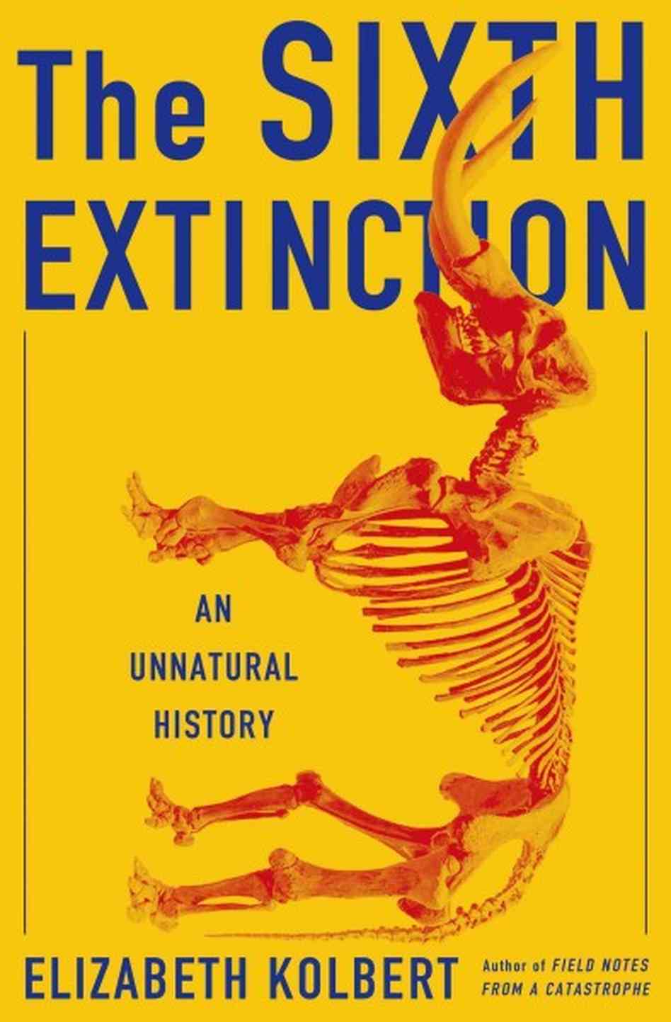 The Sixth Extinction The Sixth Extinction