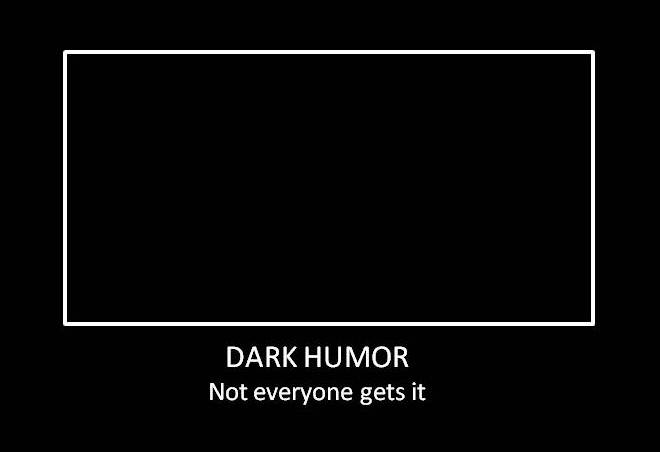 Dark humor Dark humor