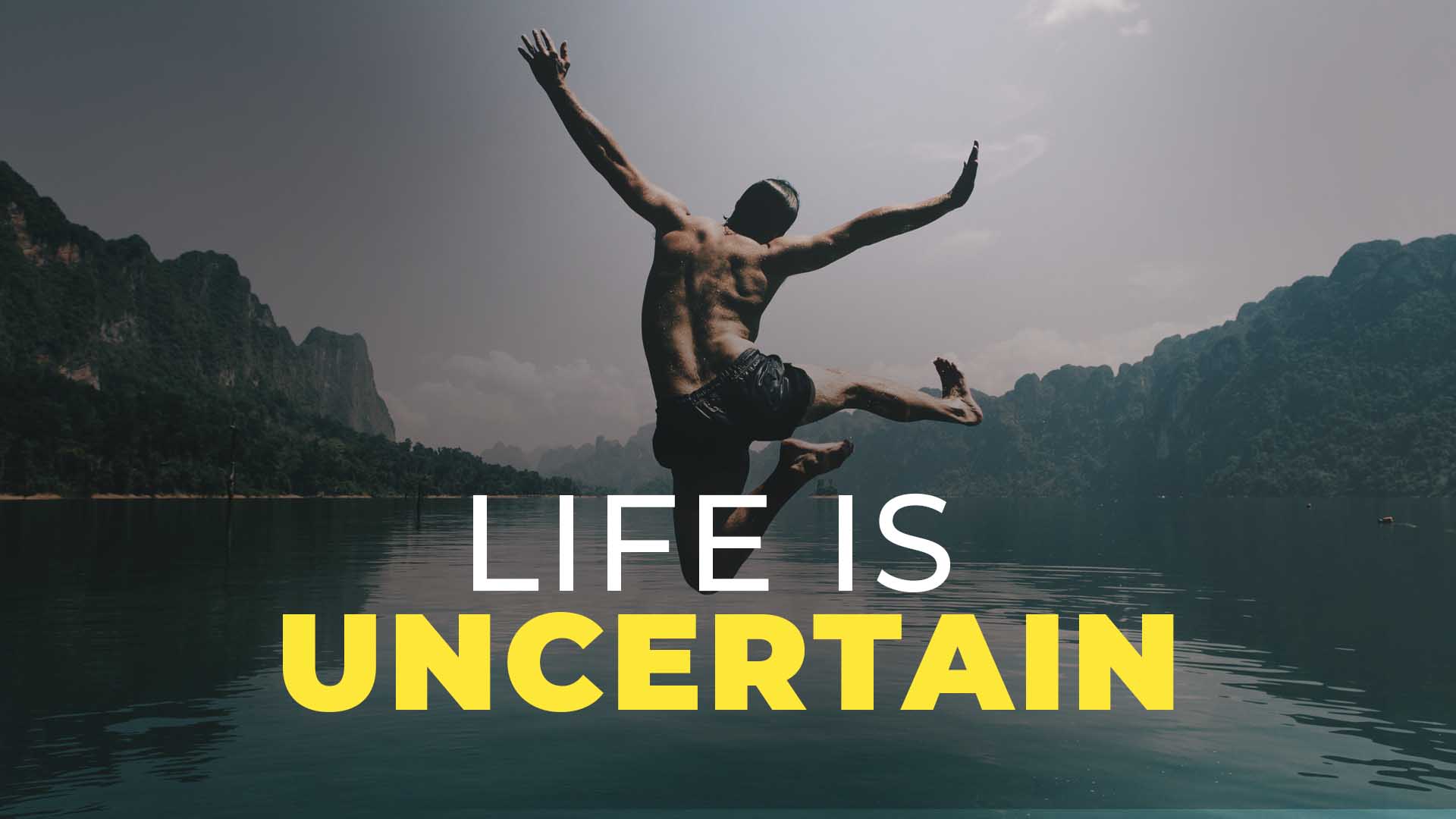Life is uncertain 2 Life is uncertain 2