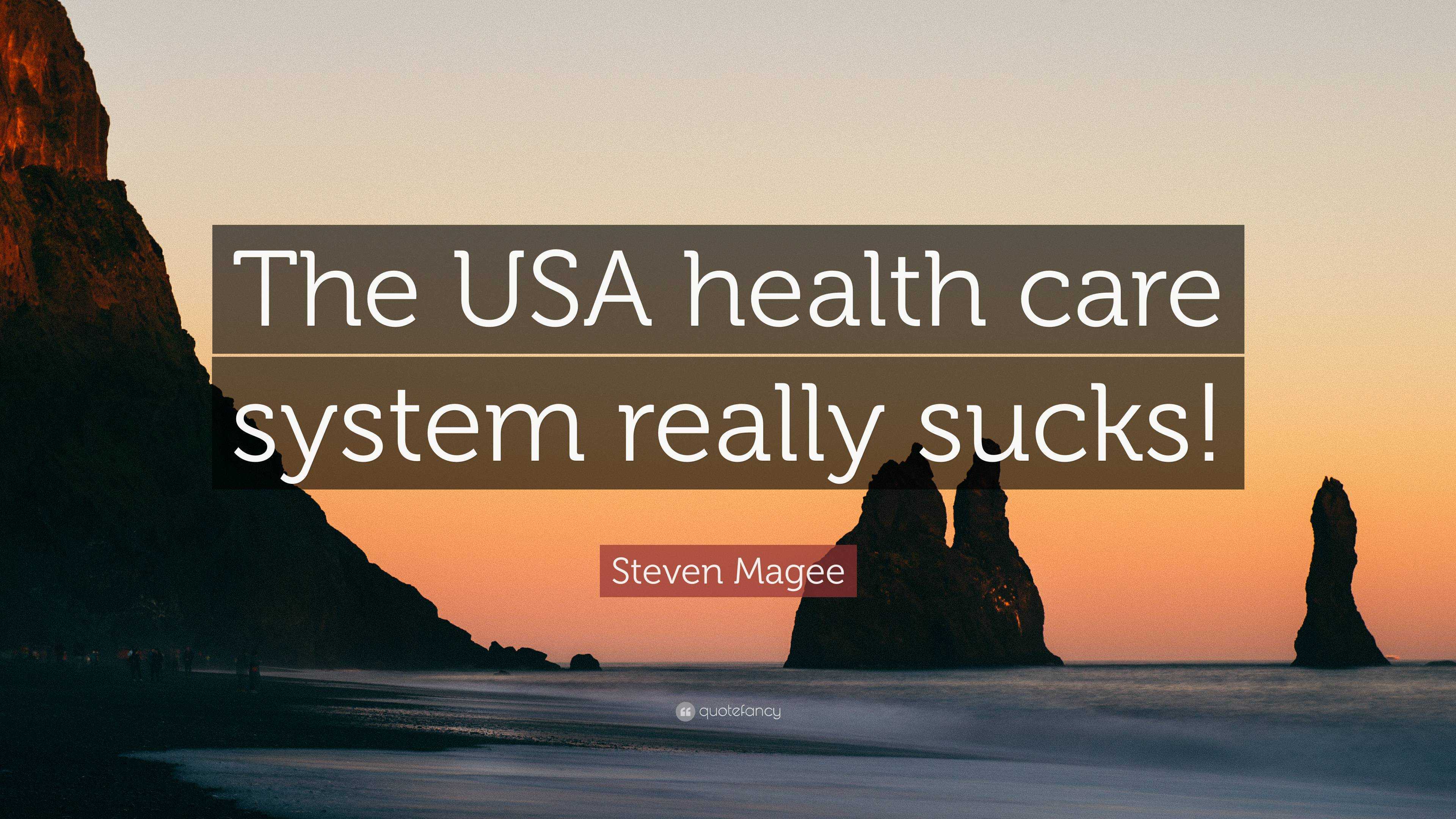 Health care system sucks Health care system sucks